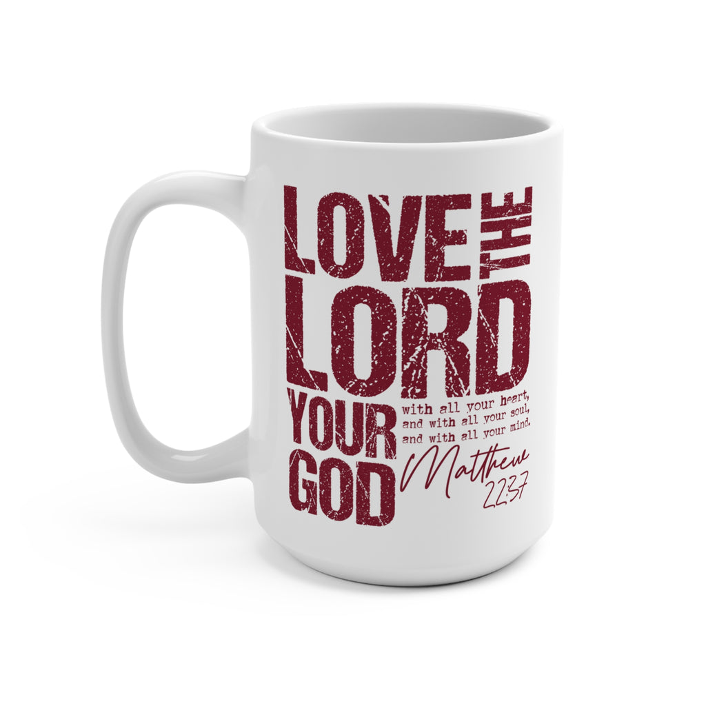 Love the Lord Your God – Mug (White/Burgundy)