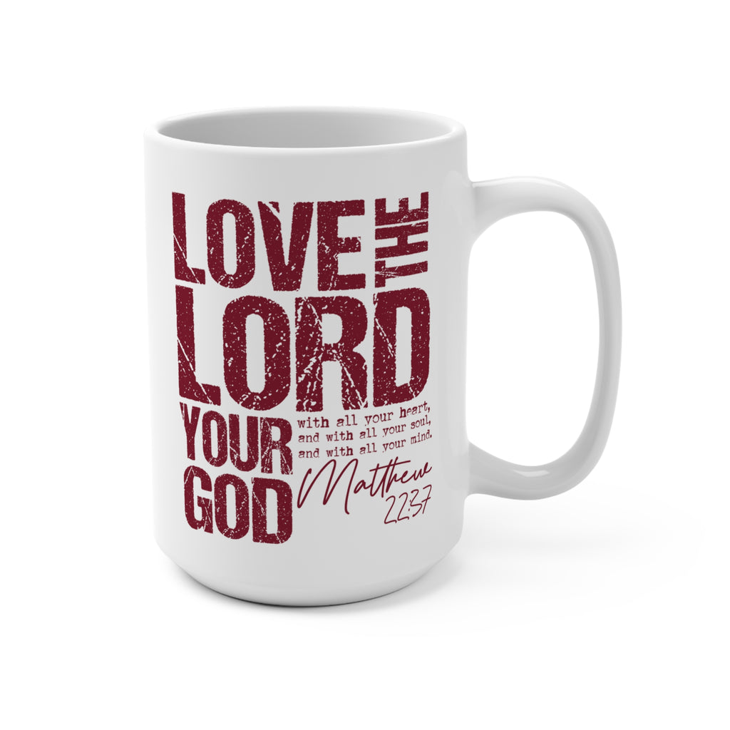 Love the Lord Your God – Mug (White/Burgundy)