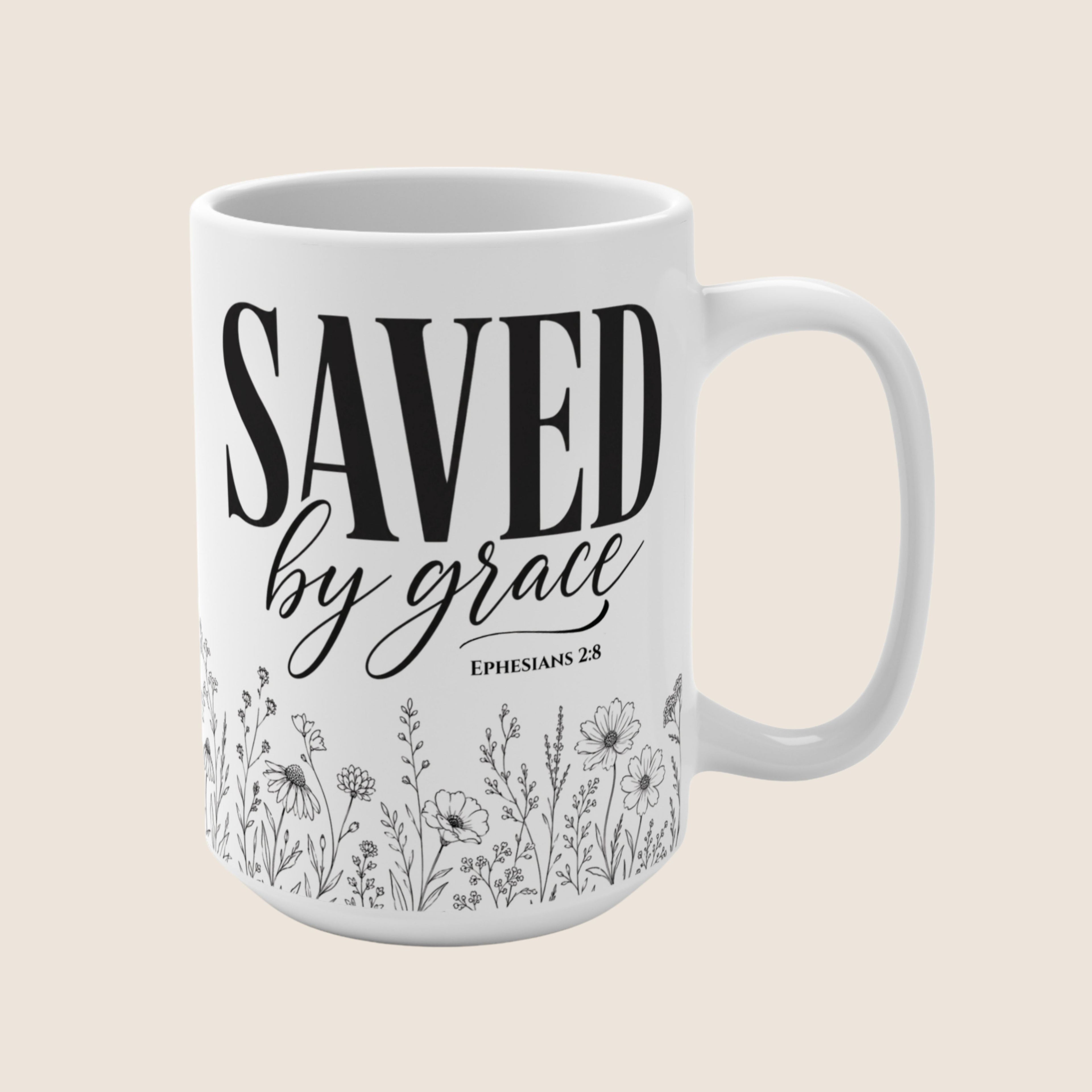 Saved by Grace (Ephesians 2:8) — Inspirational Mug
