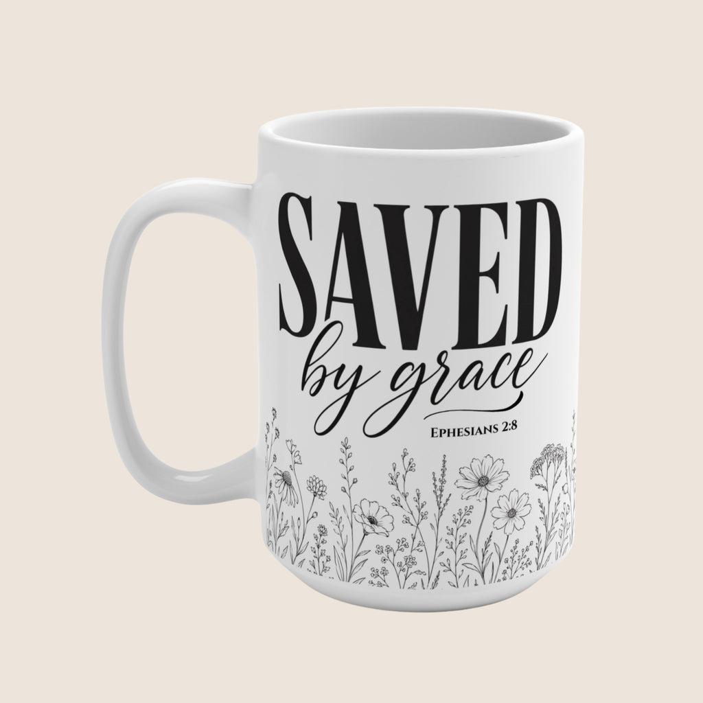 Saved by Grace (Ephesians 2:8) — Inspirational Mug