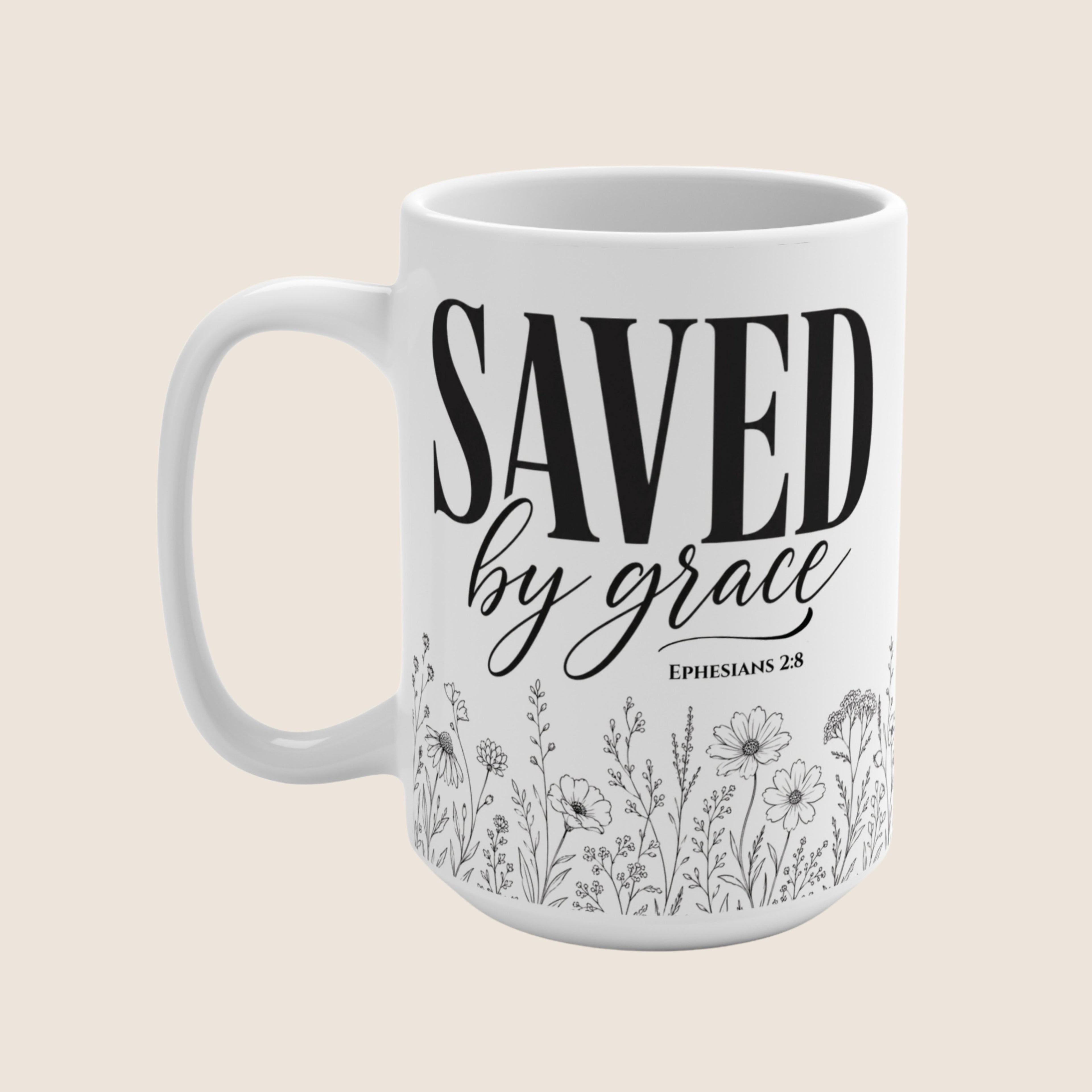 Saved by Grace (Ephesians 2:8) — Inspirational Mug