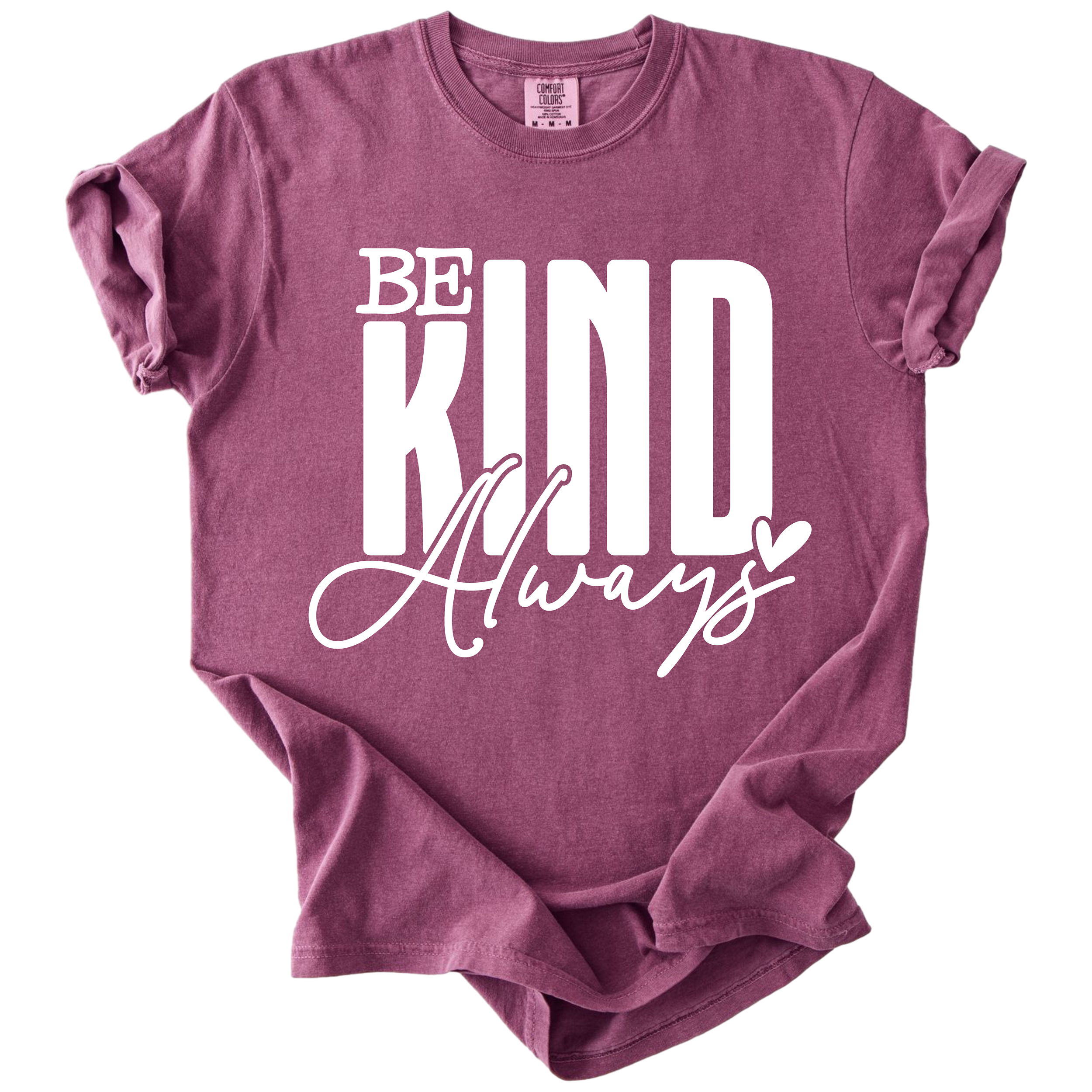 Be Kind Always - Inspirational Kindness Tee