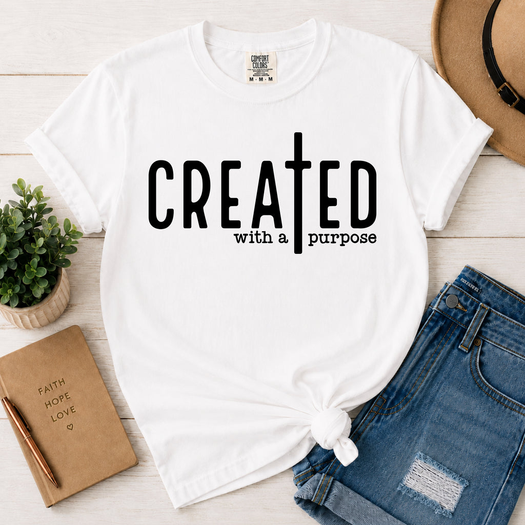Created with a Purpose – Christian Faith Tee