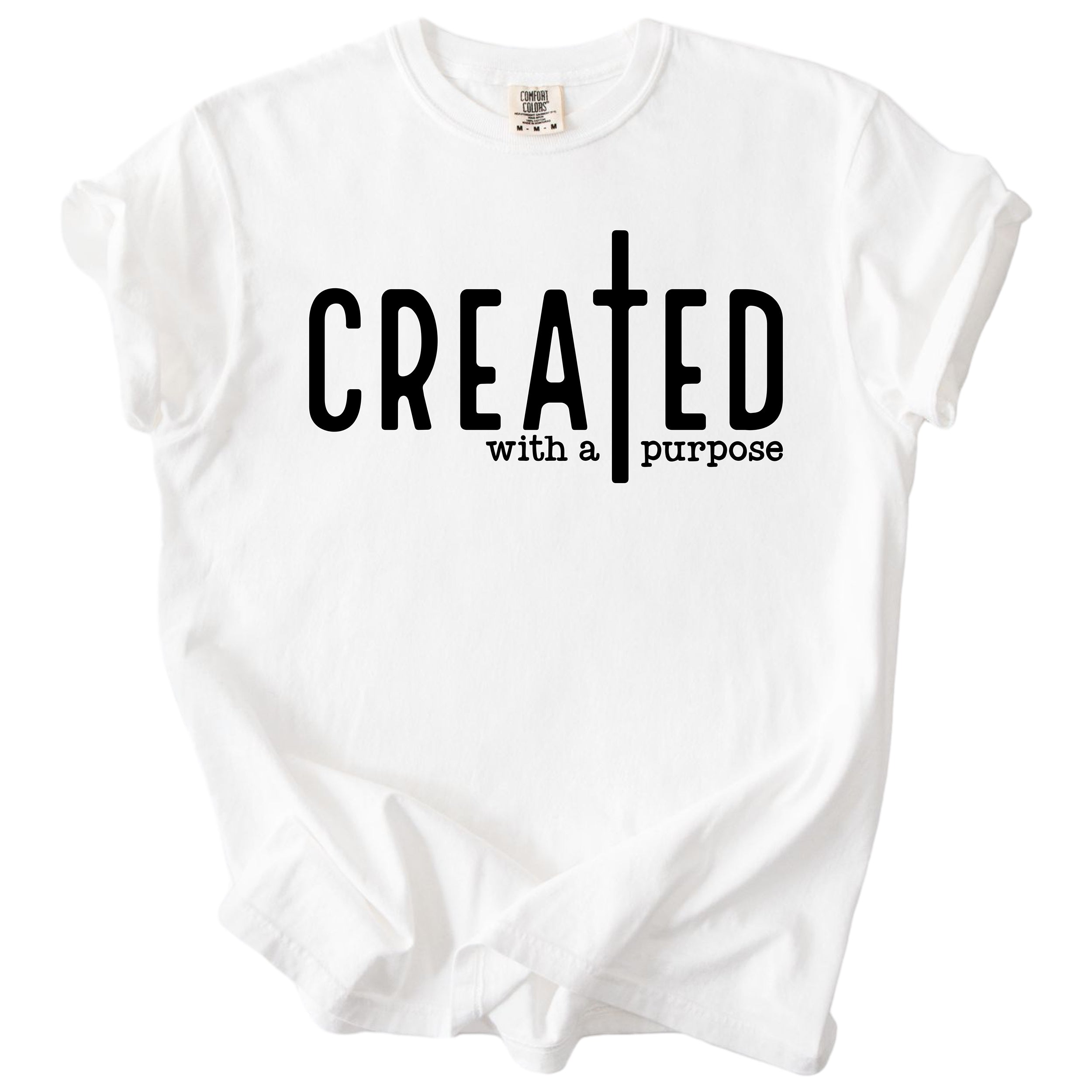 Created with a Purpose – Christian Faith Tee