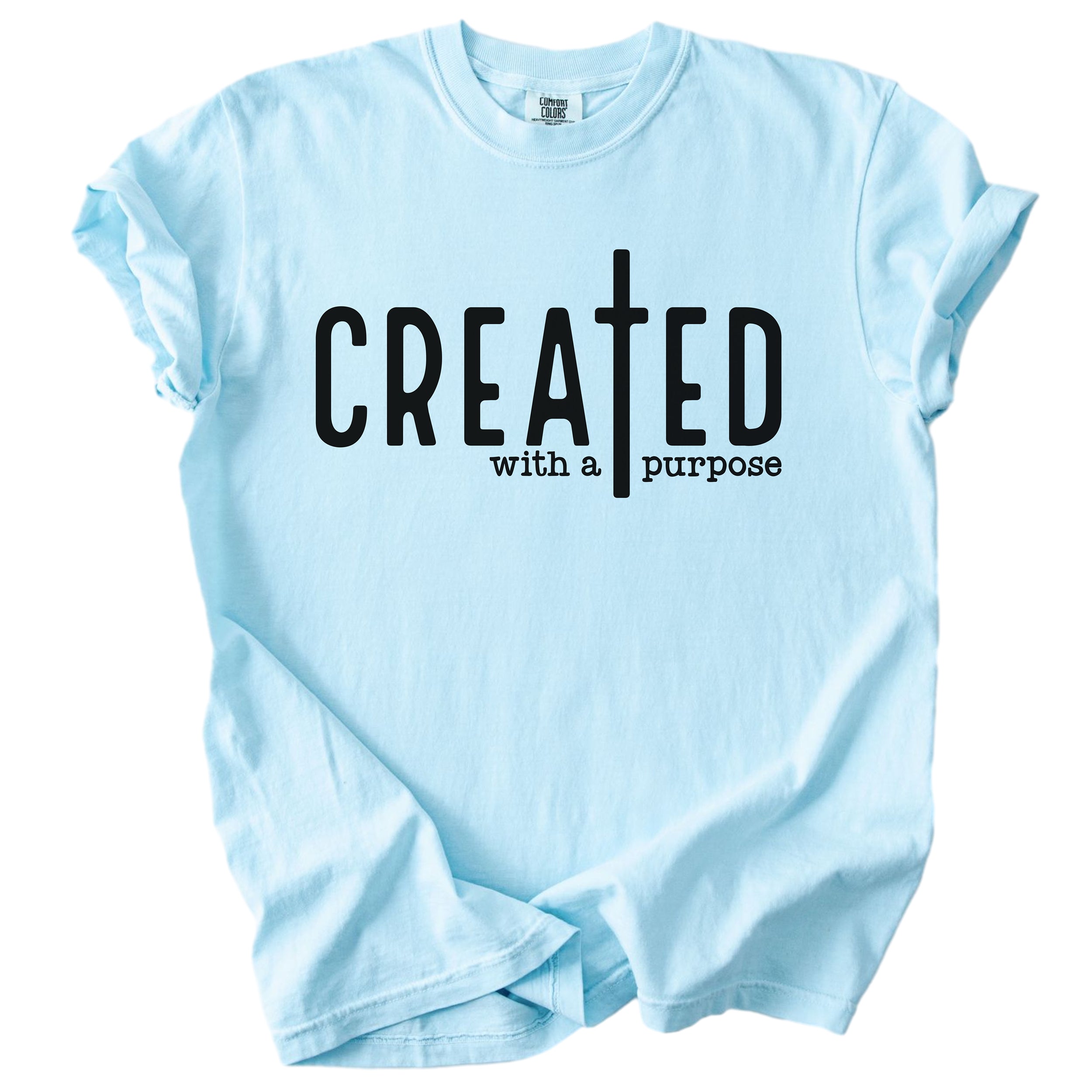 Created with a Purpose – Christian Faith Tee