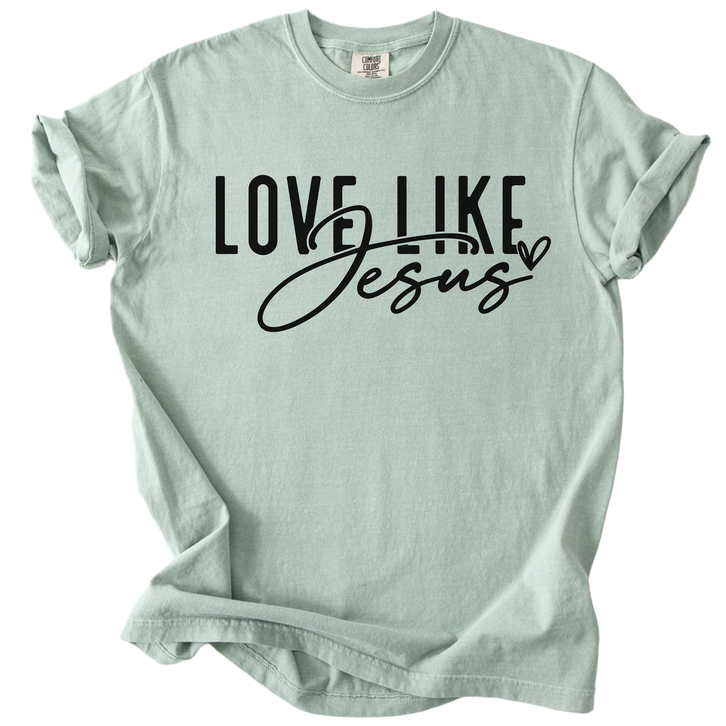 Love Like Jesus – Christian Faith Tee